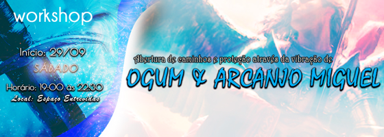 workshop-abertura-de-caminhos-e-protecao-atraves-da-vibracao-de-ogum-e-arcanjo-miguel workshop-abertura-de-caminhos-e-protecao-atraves-da-vibracao-de-ogum-e-arcanjo-miguel